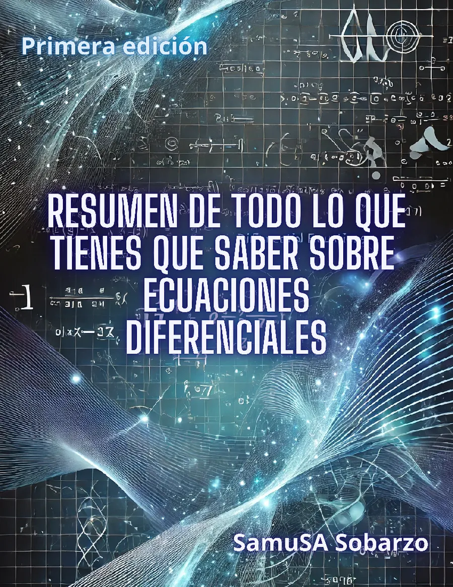 Resumen Ecuaciones Diferenciales: Domina los Conceptos Clave